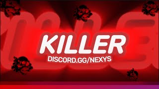 NEXYS KILLER  Showcase SemiDone [upl. by Rona]