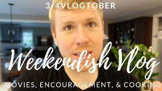 34 Vlogtober Movies Encouragement amp Cooking [upl. by Ariane]