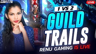 Guildtrails 1 vs 2 rooms 😎Free Fire Live With Renu gaming 🩷 Facecam live in free fire 🔥 [upl. by Hakeber]