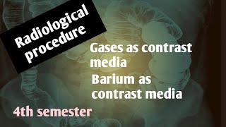 gases  barium contrast mediaradiological procedure radiology4rth semester [upl. by Starla]