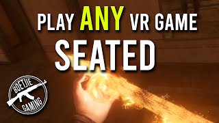 How to play ANY VR game seated Easy guide amp walkthrough [upl. by Lavelle72]