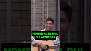 MOMEN AL EL DUL di lapor pak Aleldul elrumi duljaelani al [upl. by Witha]