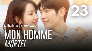 Mon Homme Mortel  Episode 23  My Lethal Man  Li Mo Zhi  Fan Zhi Xin  对我而言危险的他  Clickia France [upl. by Frech]