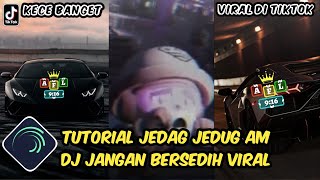 Tutorial Jedag Jedug Alight Motion DJ Jangan Bersedih [upl. by Aramahs]