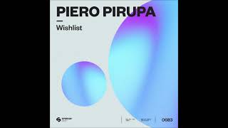 Piero Pirupa  Wishlist Extended Mix SPINNIN DEEP [upl. by Obla]