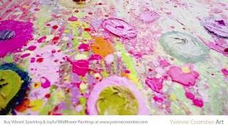 Yvonne Coomber Close Up View of an Original Wild Flower Floral Landscape Painting [upl. by Seira355]