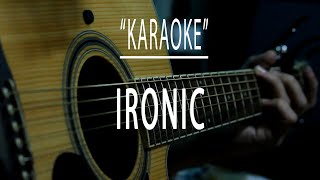 Ironic  Acoustic karaoke [upl. by Novahc]