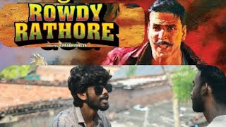 Rowdy Rathore Muvie Spoof  Ek Tera Ek Mera Akshay Kumar Best 👌 Comedy [upl. by Elison766]