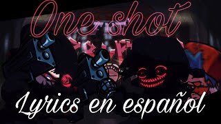 ONE SHOT Lyrics en españolFnf corrupted takeover [upl. by Minerva]