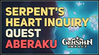 Serpents Heart Inquiry Genshin Impact Aberaku [upl. by Elum]