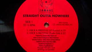 Straight Outta Nowhere  I Kick A Freestyle LP Version 1992 [upl. by Ackler]