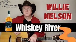 Whiskey River  Willie Nelson Guitar Lesson  Tutorial [upl. by Annahsar]