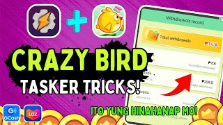 CRAZY BIRD TIPS AND TRICKS  PAANO GAMITIN ANG TASKER SA GAME  EARNING APP [upl. by Yeleek]