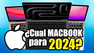 ¿Qué MacBook comprar para 2024  LAS MEJORES MACBOOKS ✅✅ [upl. by Annayk506]