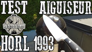 Je teste le meilleur aiguiseur au monde  Horl 1993 [upl. by Atsirhcal]