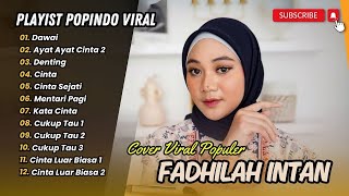 FADHILAH INTAN  DAWAI  AYAT AYAT CINTA  DENTING  CINTA  CINTA SEJATI  LAGU POP TERPOPULER 2024 [upl. by Lledal]