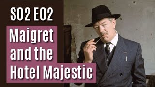 Maigret S02E02  Maigret and the Hotel Majestic  full episode [upl. by Schriever]