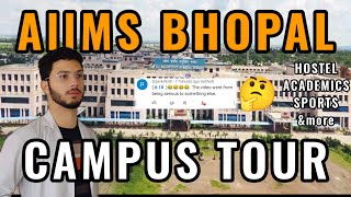 CAMPUS TOUR of AIIMS BHOPAL [upl. by Lennox]