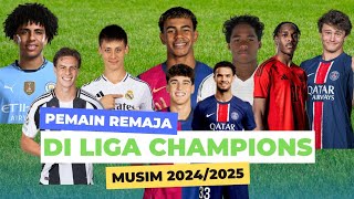 pemain remaja di liga champions musim 20242025 siapa yang terbaik [upl. by Nospmas]