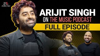 Inside Arijit Singhs Creative Process Music Live Shows amp Artistic Journey  The Music Podcast [upl. by Mcmahon]