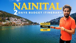 Nainital 2 Days Budget Itinerary  Nainital Complete Travel Guide Top 10 Places to Visit [upl. by Aicilaanna]