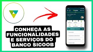 FUNÇÕES DO APLICATIVO BANCO SICOOB [upl. by Konstantine742]