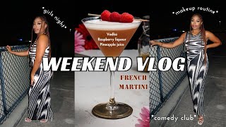 VLOG  girls night out  grwm  french martinis  Aries Spears comedy club  more [upl. by Aiynot599]