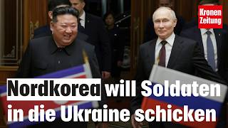 Nordkorea will Soldaten in die Ukraine schicken  kronetv NEWS [upl. by Tera]