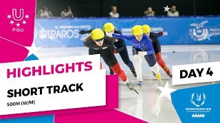 Highlights day 4 I Short Track Men and Women 500m  Winter Universiade 2019 [upl. by Careaga]