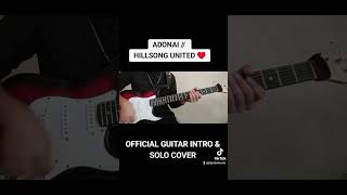 Adonai  Hillsong United  Official Guitar Intro amp Solo Cover  JL Guitar Music ♥️🎸🔥 [upl. by Becki]