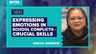 Screenagers Bites  Expressing Emotions in School Conflicts Crucial Skills  Darice Johnson [upl. by Dare]