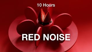 10 hrs RED NOISE Therapeutic Immersion 🔺 Overcome ADHD focus study relax sleep [upl. by Fonzie]