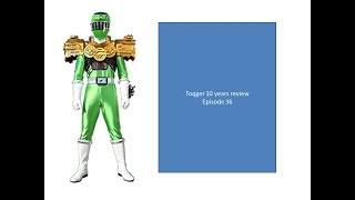 toqger 10 years review episode 36 [upl. by Jamison23]