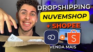 DROPSHIPPING COMO COMEÇAR USANDO PRODUTOS SHOPEE ATRAVÉS DA NUVEMSHOP  BONUS ALIEXPRESS [upl. by Tegan906]