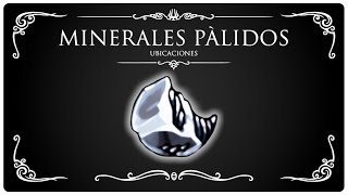 Minerales Pálidos  Guía Como conseguirlos y Ubicaciones  Hollow Knight  fypシ hollowknight [upl. by Yvette]