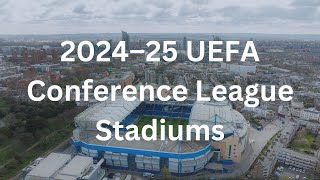 2024–25 UEFA Conference League Stadiums [upl. by Naujik899]