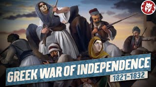 Greek War of Independence 182132  Greek amp Ottoman History DOCUMENTARY [upl. by Hiasi398]