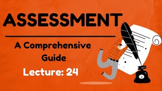 What Is Assessment A Comprehensive Guide [upl. by Teddie]