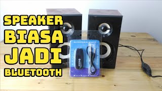 Merubah Speaker Biasa Jadi Speaker Bluetooth Bluetooth Audio Receiver [upl. by Eulau]