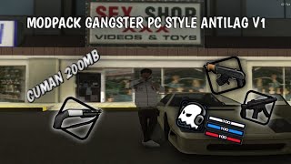 SHARE MODPACK GANGSTER PC STYLE ANTILAG V1 CUMAN 200MB [upl. by Elvyn]