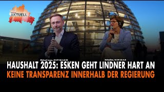 Haushalt 2025 SPDChefin geht Lindner hart an [upl. by Landahl770]