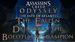 Assassins Creed Odyssey The Fate of Atlantis  Deianeira the Boeotian Champion The Fallen Kill [upl. by Tabina]