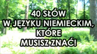 40 najważniejszych słów w języku niemieckim wwwmartindesimmonspl [upl. by Godden]