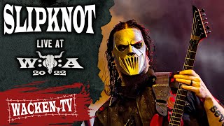 Slipknot  Spit It Out  Live at Wacken Open Air 2022 [upl. by Einittirb]