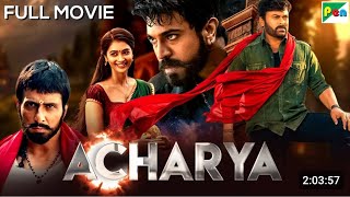 Acharya Full Movie Hindi dubbed  2024 New Released Hindi Dubbed Movie  Chiranjeevi Ram Charan [upl. by Tyra]