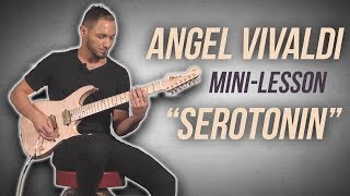 Angel Vivaldi  quotSerotoninquot Mini Lesson [upl. by Shamma107]