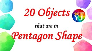 20 Objects that are in Pentagon Shape  Pentagon Shape Objects  Real Life Pentagon Objects [upl. by Nnaeoj13]