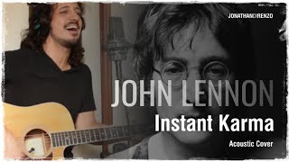 John Lennon  Instant Karma Acoustic Cover [upl. by Ainola]