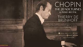 Chopin  The 20 Nocturnes  REMASTERED Centurys recording Thierry de Brunhoff [upl. by Elleneg]