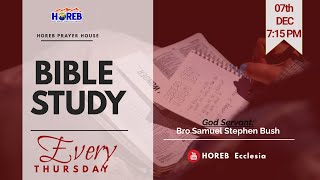 Bible Study  07th Dec 2023  Bro Dominic  HOREB Prayer House [upl. by Steere]